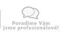 Poradíme Vám jsme profesionálové!